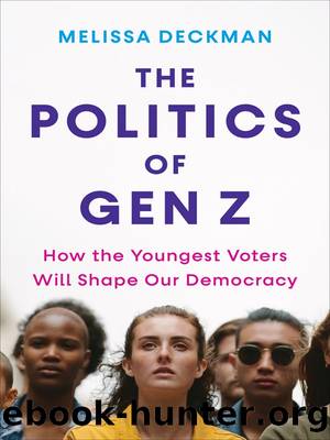 The Politics of Gen Z: How the Youngest Voters Will Shape Our Democracy by Melissa Deckman