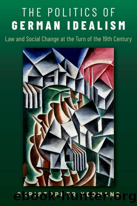 The Politics of German Idealism by Christopher Yeomans