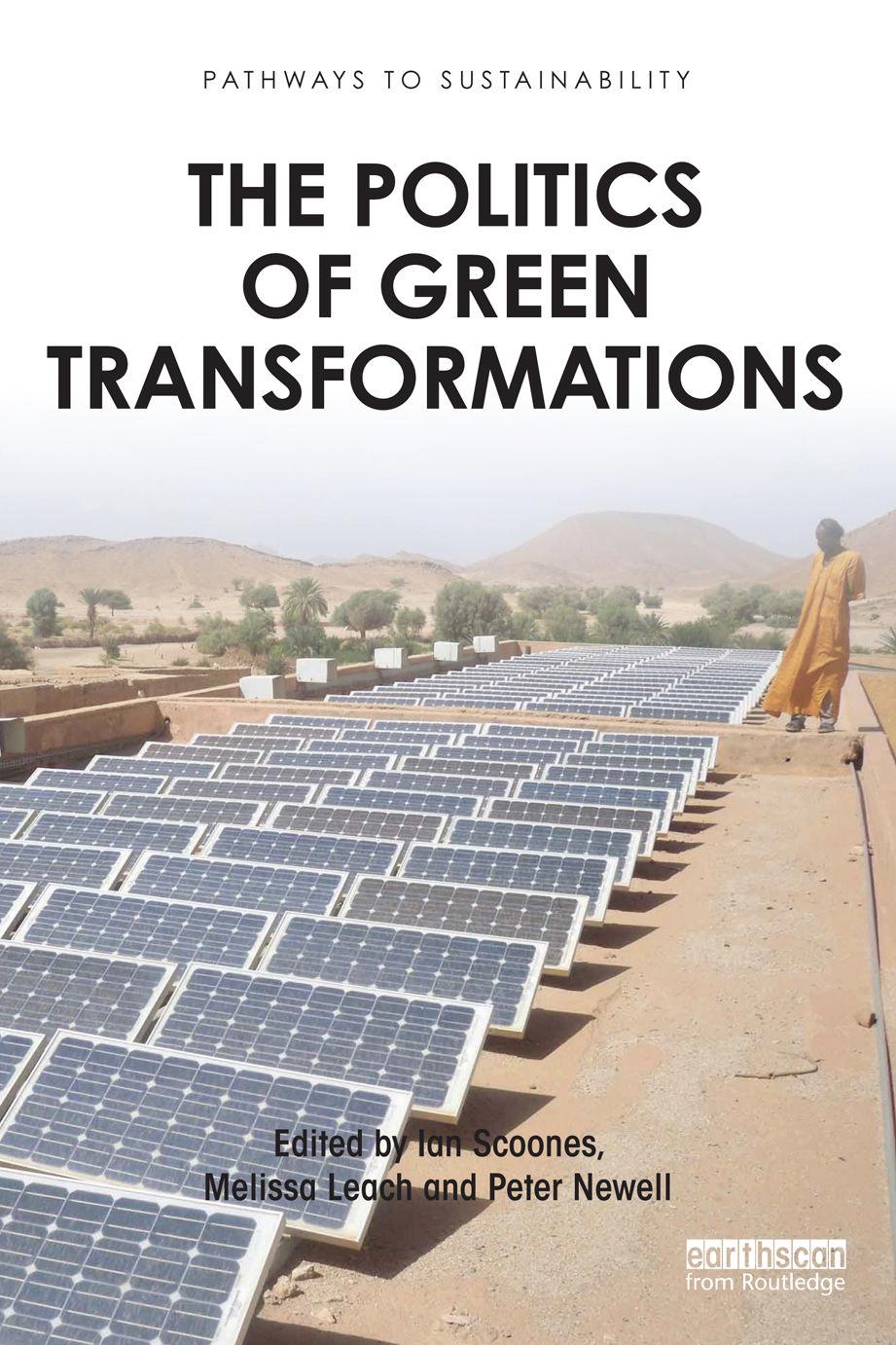 The Politics of Green Transformations by Ian Scoones and Melissa Leach