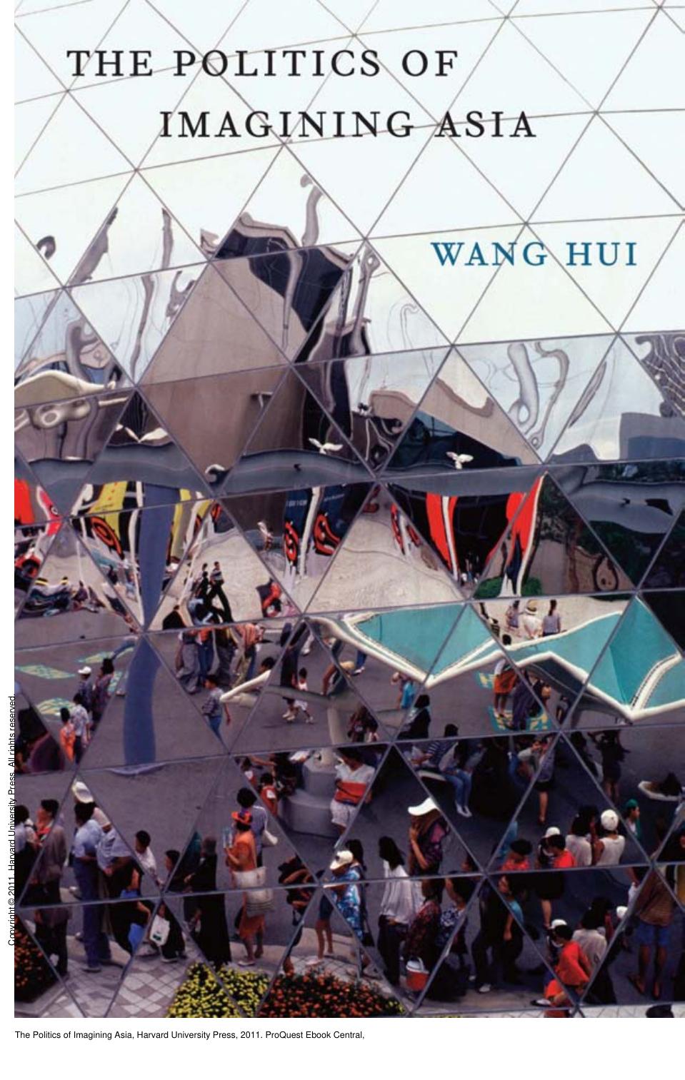 The Politics of Imagining Asia by Hui Wang; Theodore Huters