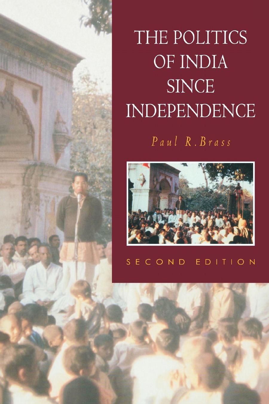 The Politics of India Since Independence by Paul R. Brass