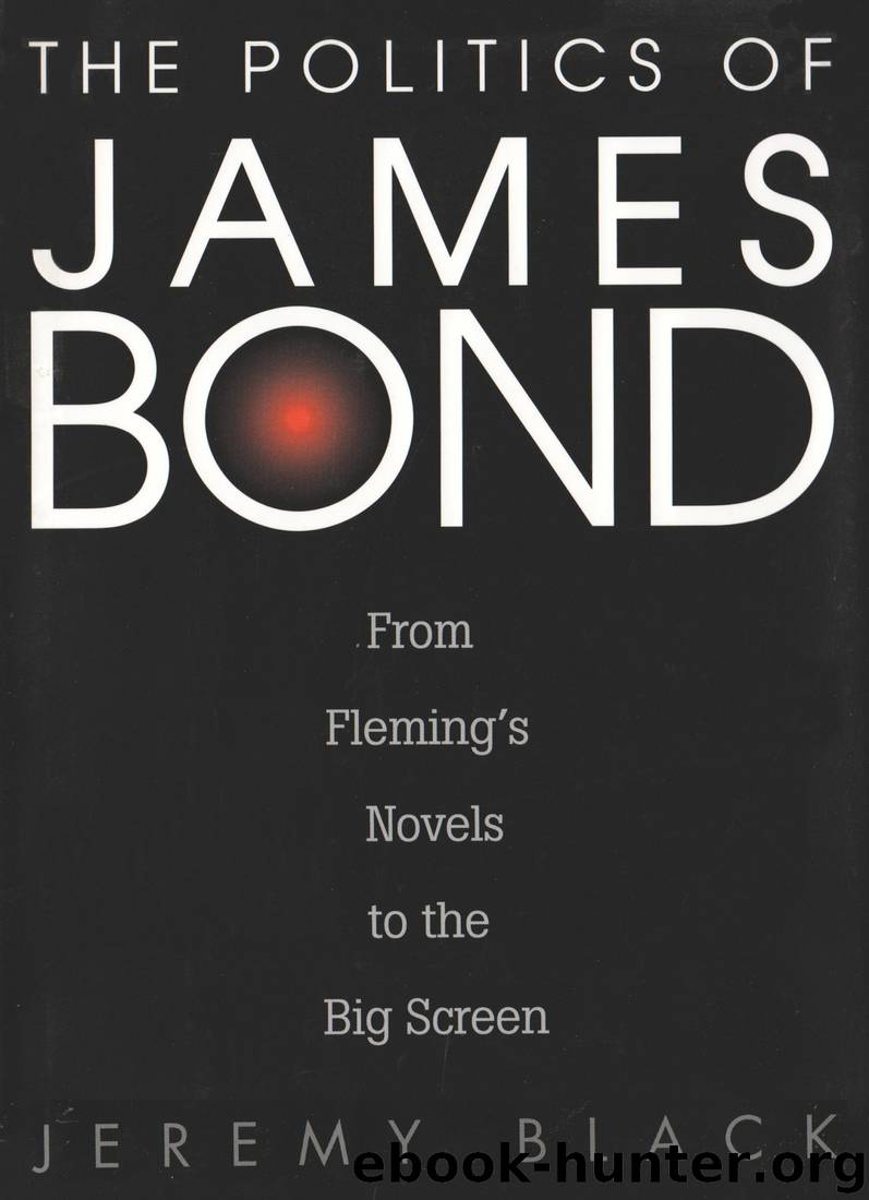 The Politics of James Bond by Jeremy Black
