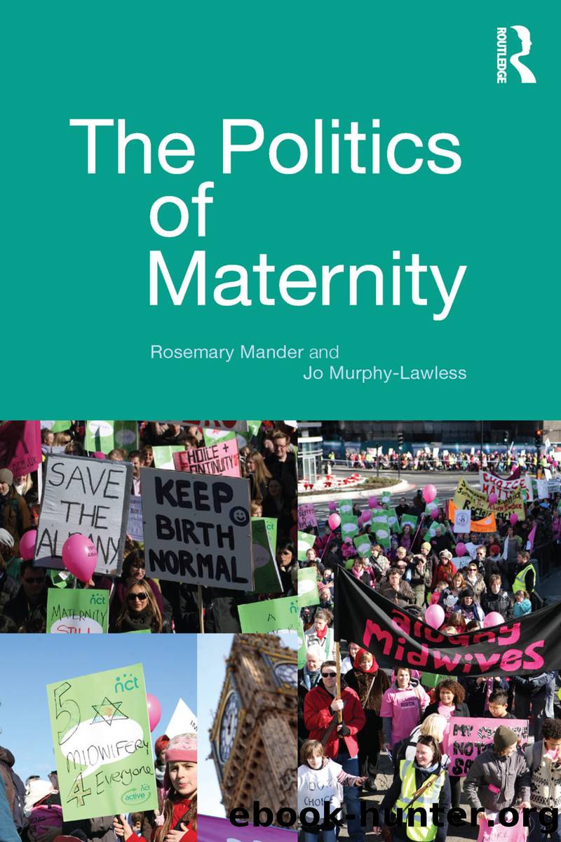 The Politics of Maternity by Mander Rosemary;Murphy-Lawless Jo;