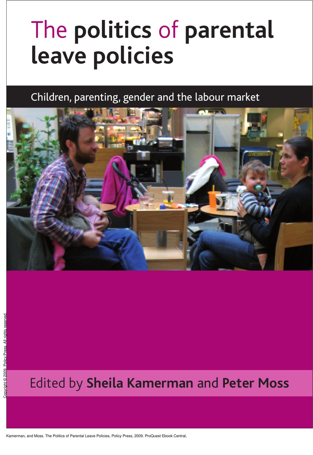 The Politics of Parental Leave Policies by Kamerman; Moss