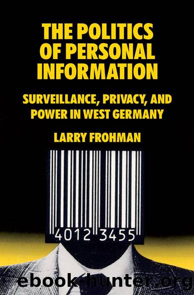 The Politics of Personal Information by Larry Frohman