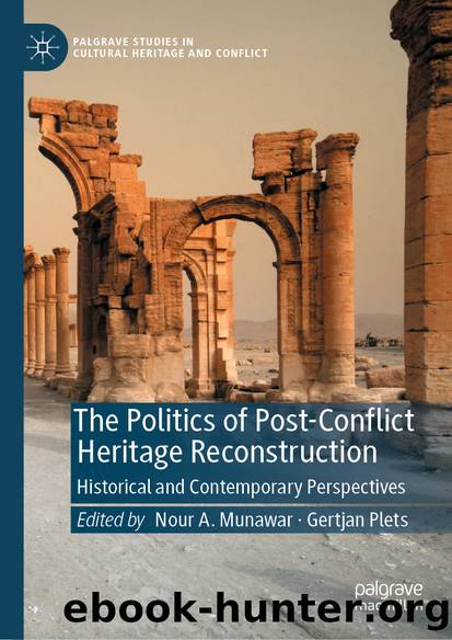 The Politics of Post-Conflict Heritage Reconstruction by Unknown