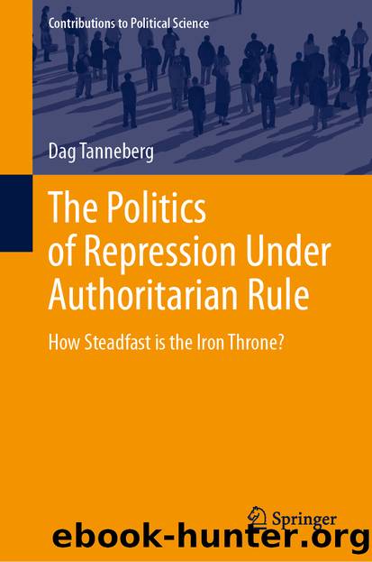 The Politics of Repression Under Authoritarian Rule by Dag Tanneberg