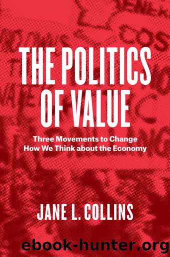 The Politics of Value by Jane L. Collins