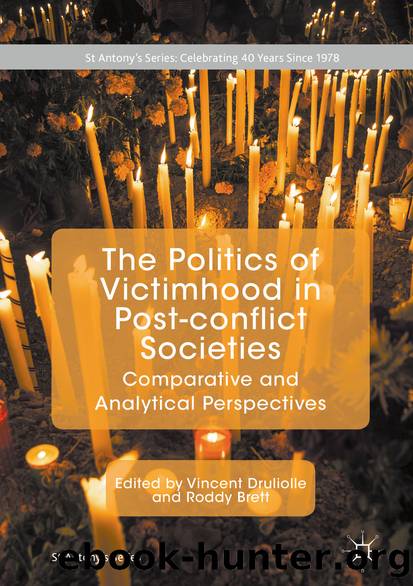 The Politics of Victimhood in Post-conflict Societies by Vincent Druliolle & Roddy Brett