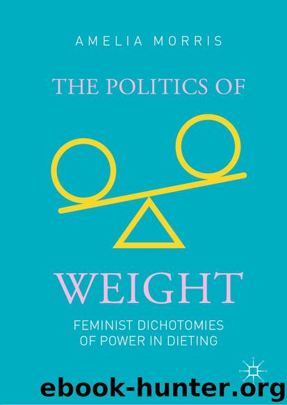 The Politics of Weight by Amelia Morris