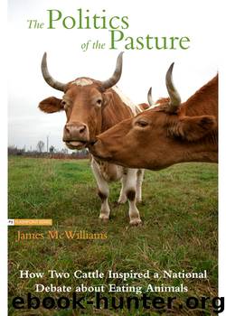 The Politics of the Pasture by James McWilliams