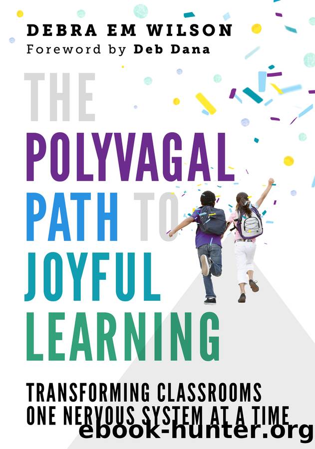 The Polyvagal Path to Joyful Learning by Debra Em Wilson