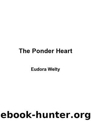 The Ponder Heart by Eudora Welty