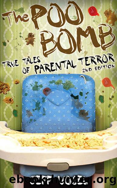The Poo Bomb: True Tales of Parental Terror by Jeff Vogel