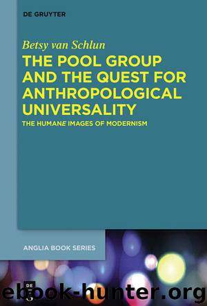 The Pool Group and the Quest for Anthropological Universality by Betsy van Schlun