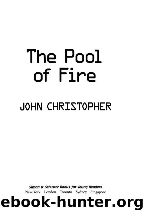 The Pool of Fire (The Tripods) by Christopher John