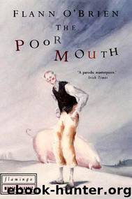 The Poor Mouth by Flann O'Brien
