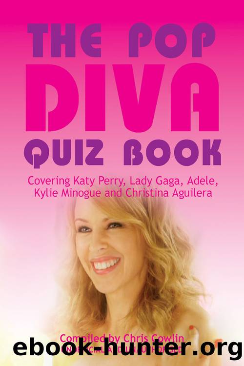 The Pop Diva Quiz Book by Cowlin Chris;