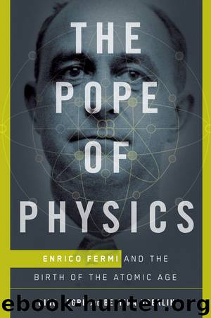 The Pope of Physics by Gino Segrè
