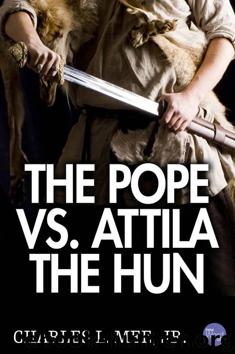 The Pope vs. Attila the Hun by Charles L. Mee Jr