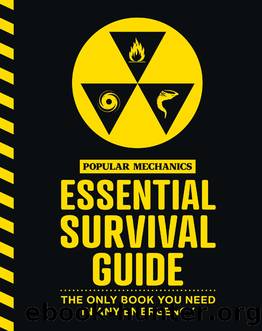 The Popular Mechanics Essential Survival Guide: The Only Book You Need in Any Emergency \( PDFDrive.com \).mobi by Popular Mechanics