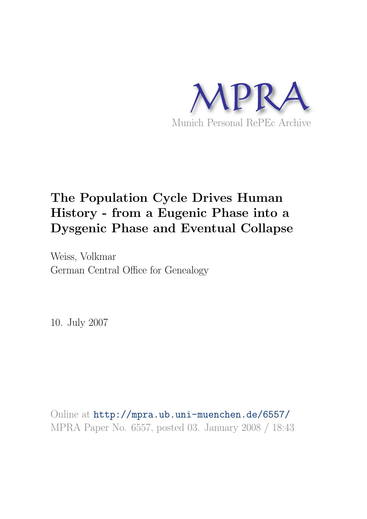 The Population Cycle Drives Human History â From a Eugenic Phase into a Dysgenic Phase and Eventual Collapse (2008) by Volkmar Weiss by Unknown