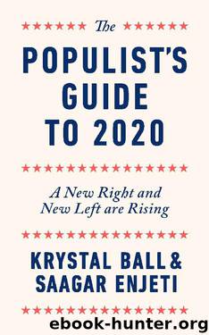 The Populist's Guide to 2020: A New Right and New Left are Rising by Krystal Ball & Saagar Enjeti