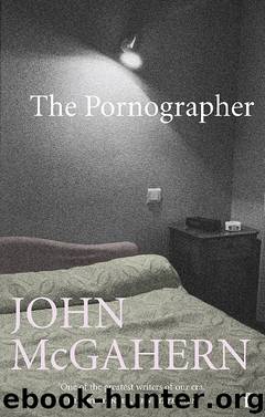The Pornographer by John McGahern