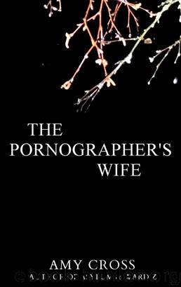 The Pornographer's Wife by Amy Cross