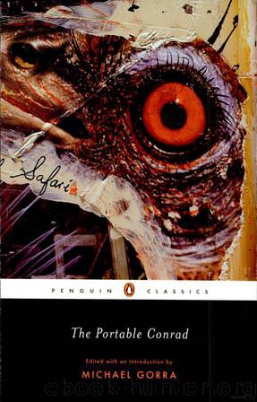 The Portable Conrad: Heart of Darkness, Narcissus, The Secret Agent by Joseph Conrad & Michael Edward Gorra