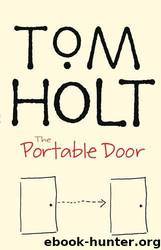 The Portable Door (1987) by Tom Holt