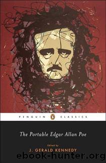 The Portable Edgar Allan Poe by Edgar Allan Poe; J. Gerald Kennedy