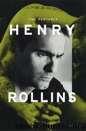The Portable Henry Rollins by Henry Rollins