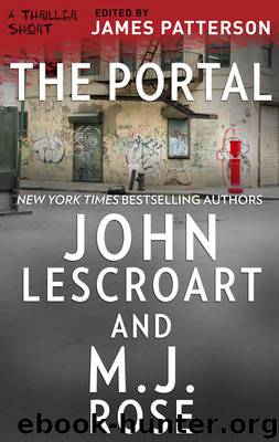 The Portal (Thriller: Stories to Keep You Up All Night) by Lescroart John & Rose M. J