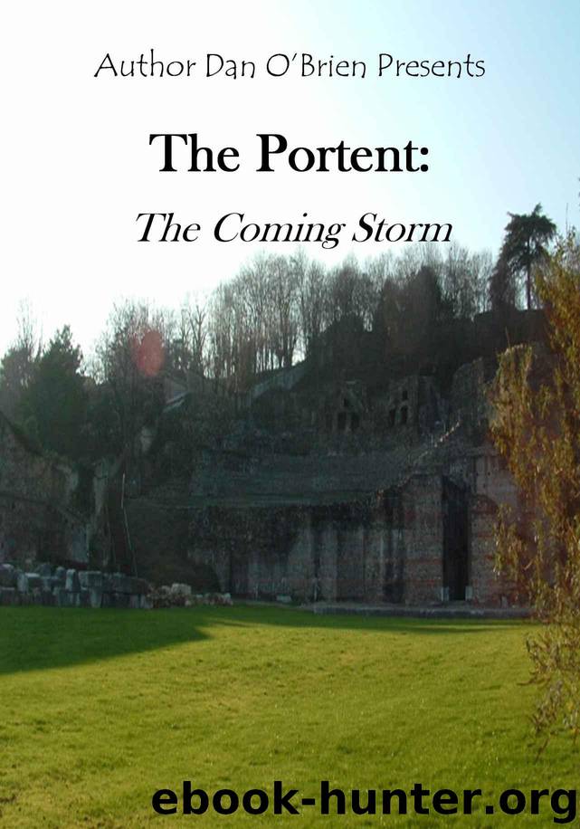 The Portent: The Coming Storm: A Bearer of the Seven Truths Book by O'Brien Dan