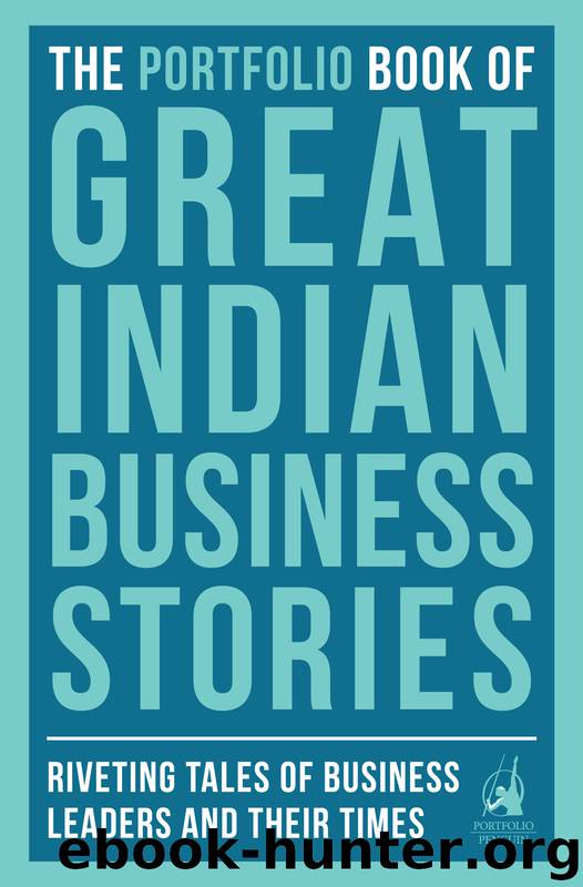 The Portfolio Book of Great Indian Business Stories by Penguin Books India