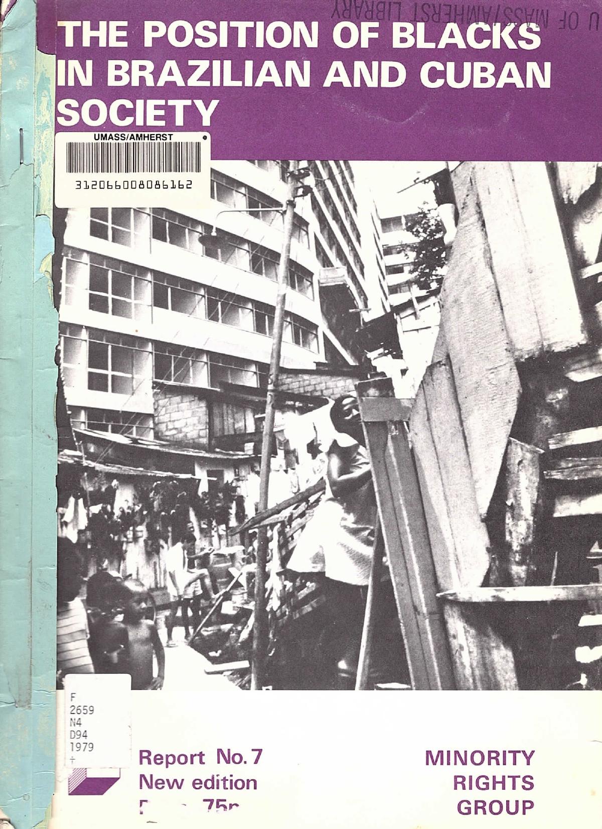 The Position of Blacks in Brazilian and Cuban Society by Anani Dzidzienyo; Dr. Lourdes Casal