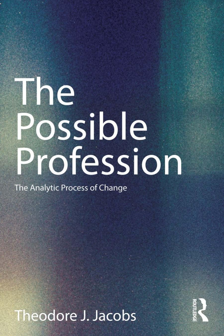 The Possible Profession by Theodore J. Jacobs