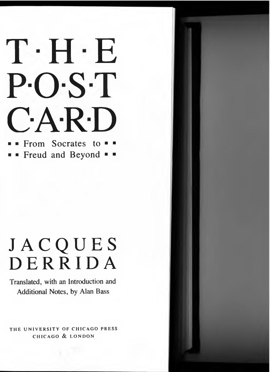 The Post Card From Socrates to Freud and Beyond by Jacques Derrida by Unknown