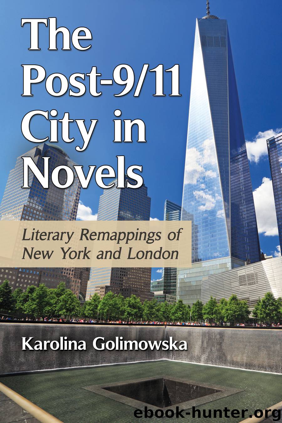 The Post-911 City in Novels by Golimowska Karolina