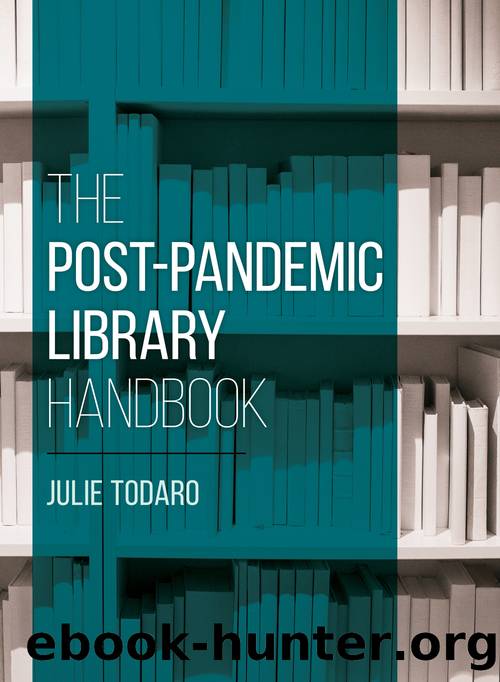 The Post-Pandemic Library Handbook by Julie Todaro