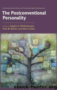 The Postconventional Personality (SUNY series in Transpersonal and Humanistic Psychology) by Pfaffenberger Angela H