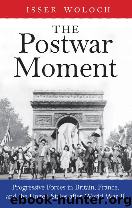 The Postwar Moment by Isser Woloch