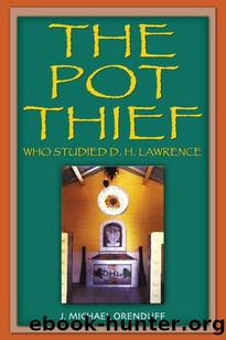 The Pot Thief Who Studied D. H. Lawrence by J. Michael Orenduff