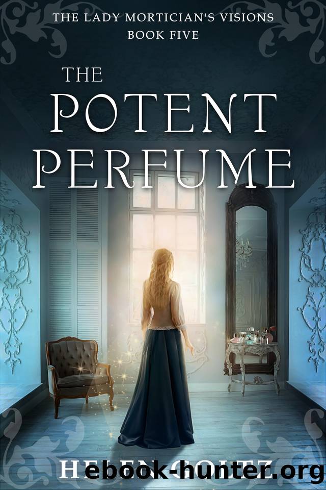 The Potent Perfume (The Lady Mortician's Visions series) by Helen Goltz