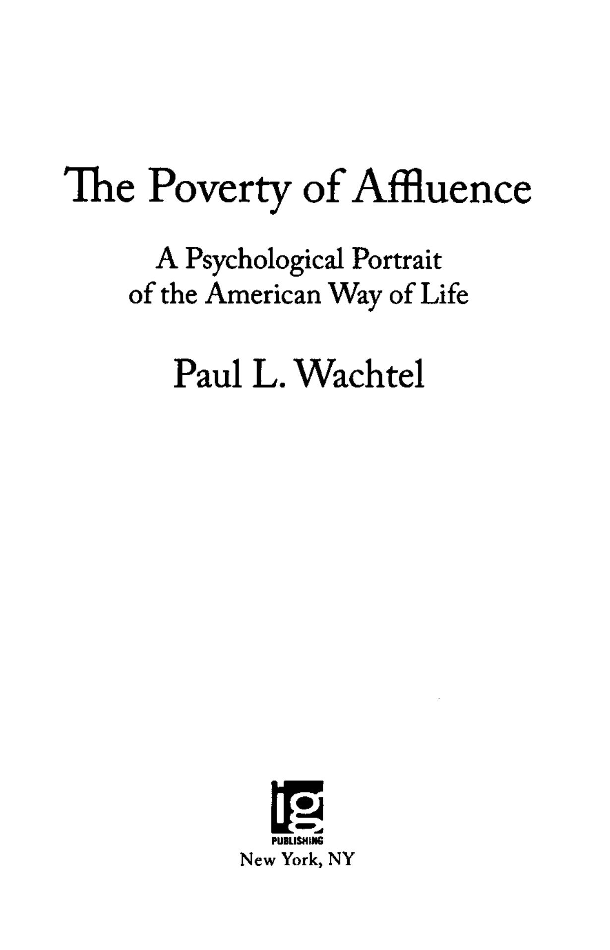 The Poverty of Affluence: A Psychological Portrait of the American Way of Life by Paul L. Wachtel