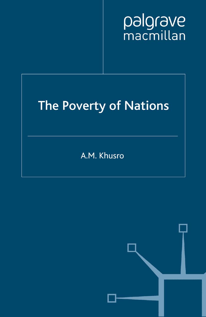 The Poverty of Nations by A. M. Khusro (auth.)