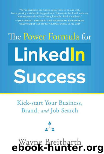 The Power Formula for Linked in Success by Breitbarth Wayne