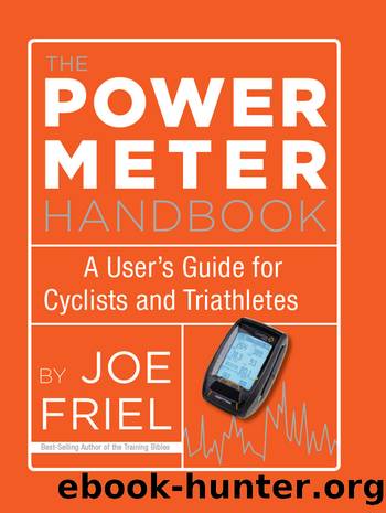 The Power Meter Handbook by Joe Friel