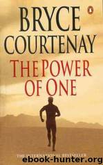 The Power Of One by Bryce Courtenay